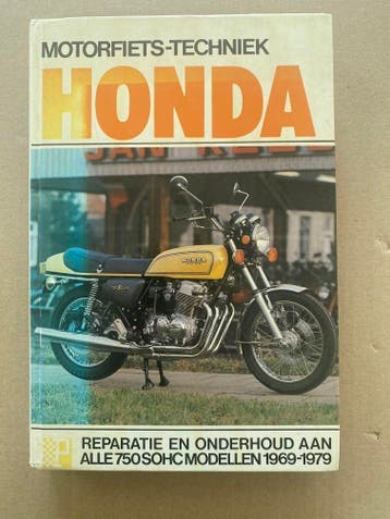 Motorfietstechniek - Honda - 750 SOHC modellen 1969-1979, Verzenden, Gelezen, Merk of Model