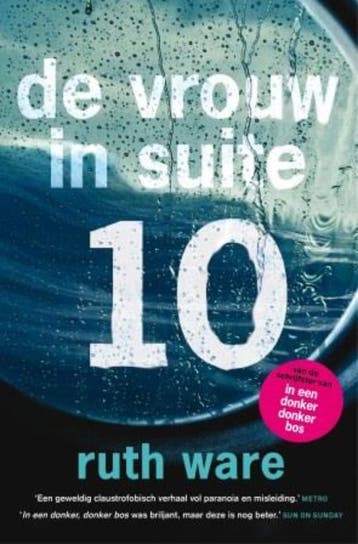 De vrouw in suite 10 9789024574681 Ruth Ware, Boeken, Thrillers, Verzenden, Zo goed als nieuw, Ruth Ware