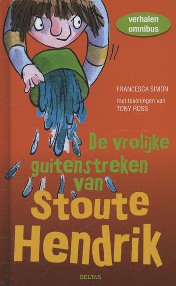 De vrolijke guitenstreken van Stoute Hendrik - Francesca, Verzenden, Gelezen, Francesca Simon