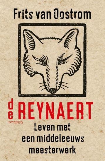 De Reynaert - Frits van Oostrom 9789044642674, Boeken, Verzenden, Zo goed als nieuw, Frits van Oostrom