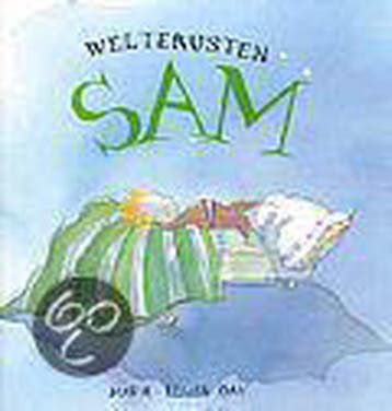 Welterusten Sam / Een Sam-en-Stella verhaaltje 9789000034949, Verzenden, Gelezen, Marie-Louise Gay
