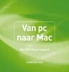 Van pc naar Mac - Jeroen Horlings 9789043018319, Verzenden, Zo goed als nieuw, Jeroen Horlings