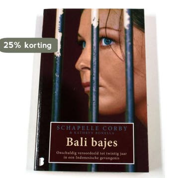Bali bajes 9789022564127 Schapelle Corby, Boeken, Verzenden, Gelezen, Schapelle Corby