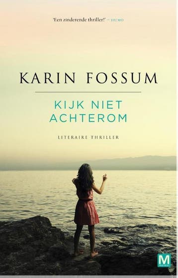Kijk niet achterom - Karin Fossum 9789460683664, Verzenden, Zo goed als nieuw, Karin Fossum