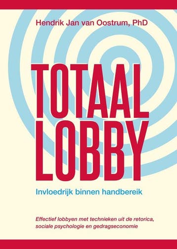 9789090426716 Totaallobby Hendrik Jan van Oostrum, Verzenden, Nieuw, Hendrik Jan van Oostrum