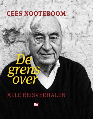 De grens over - Cees Nooteboom 9789463480949, Verzenden, Zo goed als nieuw, Cees Nooteboom