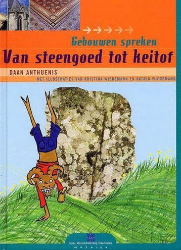 Van steengoed tot keitof / Gebouwen spreken - D. Anthuenis, Verzenden, Gelezen, D. Anthuenis