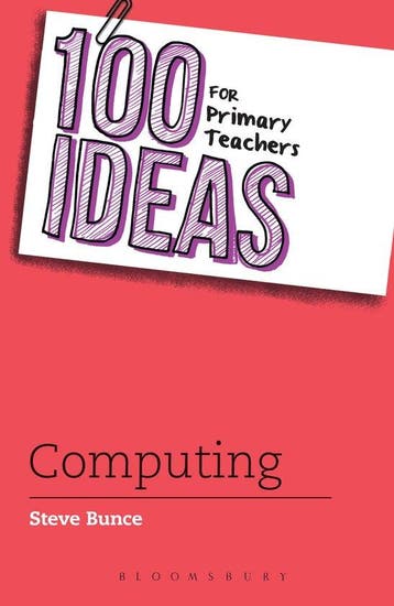 100 Ideas For Primary Teachers Computing - Steve Bunce, Verzenden, Gelezen, Steve Bunce