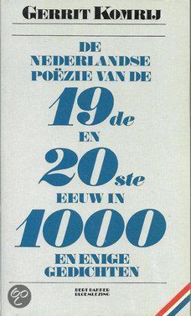 De Nederlandse poëzie van de 19de en 20ste eeuw in duizend, Boeken, Gedichten en Poëzie, Gelezen, Verzenden