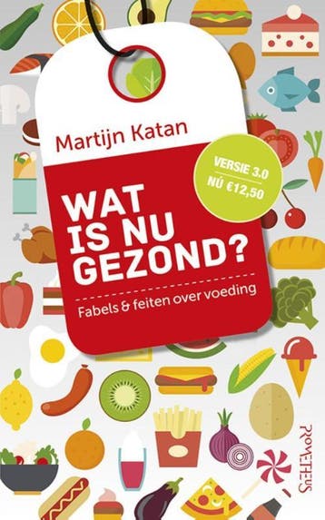 Wat Is Nu Gezond? | Martijn B. Katan | Nieuw, Ophalen of Verzenden, Nieuw, Martijn B. Katan