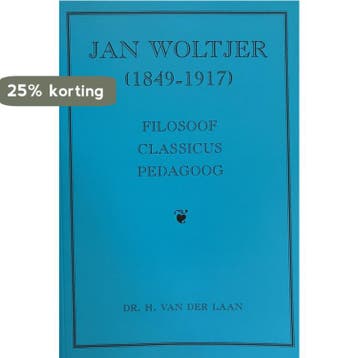 JAN WOLTJER (1849-1917). FILOSOOF, CLASS - H. van der Laan, Verzenden, Gelezen, H. van der Laan