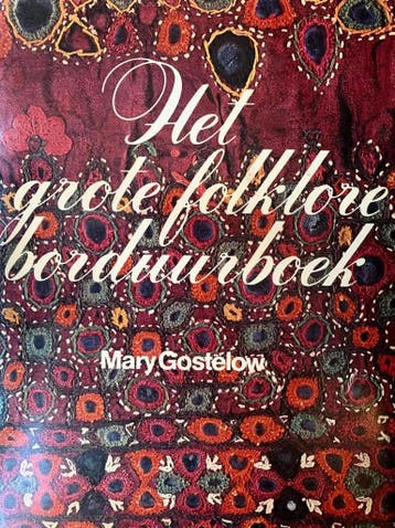 Elseviers folklore borduurboek 9789010019769 Gostelow, Verzenden, Gelezen, Gostelow