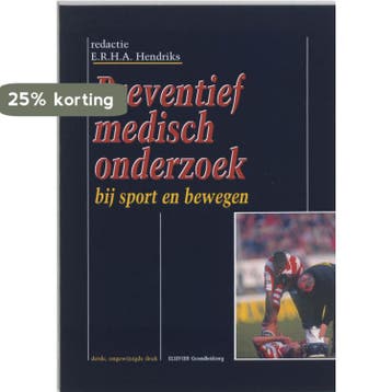 Preventief medisch onderzoek bij sport en bewegen, Boeken, Verzenden, Gelezen, E.R.H.A. Hendriks