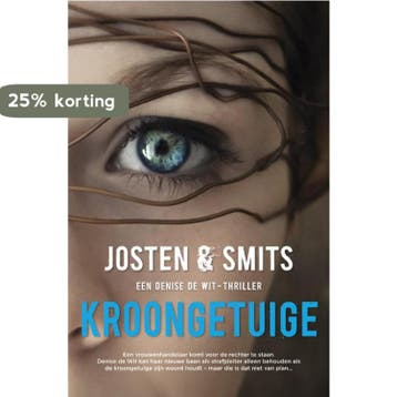 Kroongetuige / Denise de Wit - Rob Smits 9789022999301, Verzenden, Gelezen, Rob Smits