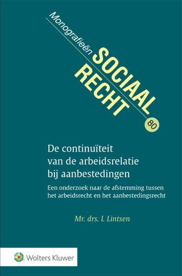 De Continuïteit Van De Arbeidsrelatie Bij Aanbestedingen |, Ophalen of Verzenden, Nieuw