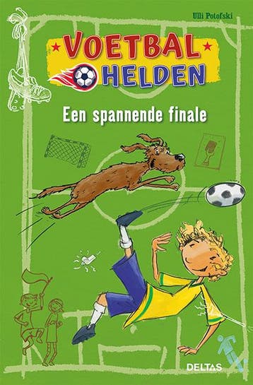 Een spannende finale / Voetbalhelden - Ulli Potofski, Verzenden, Gelezen, Ulli Potofski