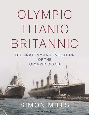 9781472988652 Olympic Titanic Britannic Simon Mills, Verzenden, Nieuw, Simon Mills