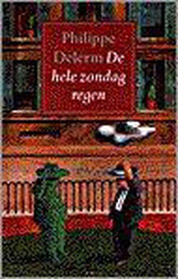 HELE ZONDAG REGEN 9789029513692 P. Delerm, Verzenden, Gelezen, P. Delerm