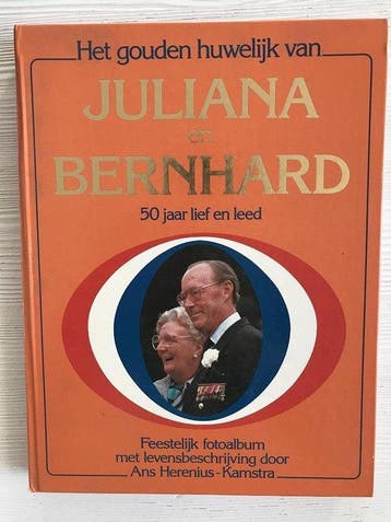 Gouden huwelijk van Juliana en Bernhard - Kamstra, Verzenden, Gelezen