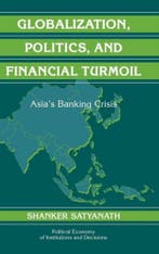 Globalization, Politics, and Financial Turmoil 9780521854924, Verzenden, Gelezen, Shanker Satyanath