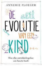 De evolutie van een kind 9789057124976 Annemie Ploeger, Verzenden, Zo goed als nieuw, Annemie Ploeger