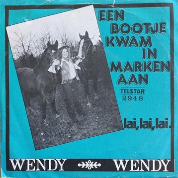 vinyl single 7 inch - Wendy - Een Bootje Kwam In Marken A..., Verzenden, Zo goed als nieuw, 7 inch, Pop