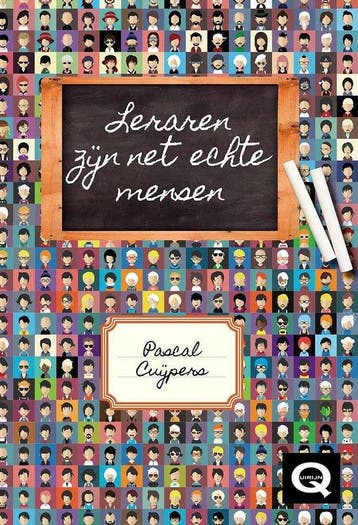 Leraren zijn net echte mensen / Praktijkboeken 9789079596393, Boeken, Verzenden, Zo goed als nieuw, Pascal Cuijpers