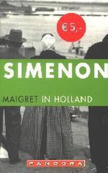 Maigret in Holland / Maigret - Georges Simenon 9789025416492, Verzenden, Gelezen, Georges Simenon