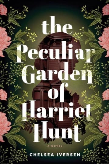 The Peculiar Garden of Harriet Hunt - Chelsea Iversen, Verzenden, Gelezen, Chelsea Iversen