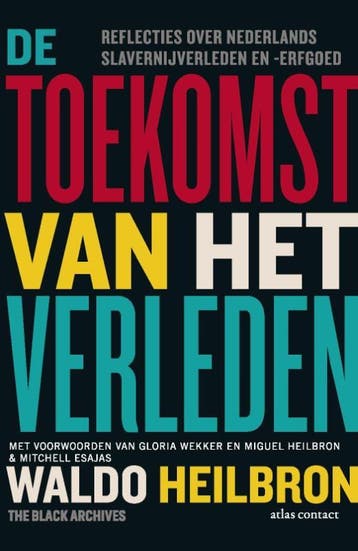 De Toekomst Van Het Verleden | Waldo Heilbron | Nieuw, Ophalen of Verzenden, Nieuw, Waldo Heilbron
