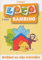 Bambino Loco Dribbel en zijn vriendjes (3-5 jaar), Verzenden, Nieuw