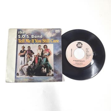 The S.O.S. Band – Tell Me If You Still Care / If You Want, Verzenden, Zo goed als nieuw