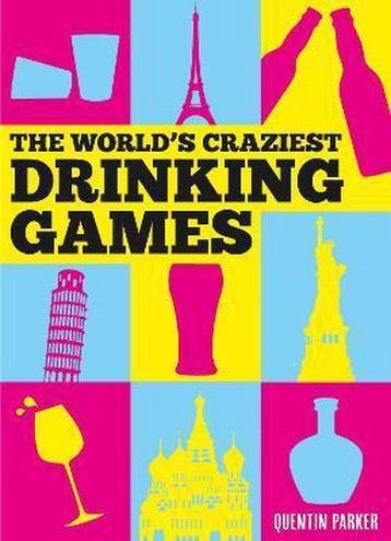 The Worlds Craziest Drinking Games - Quentin Parker, Verzenden, Zo goed als nieuw, Quentin Parker