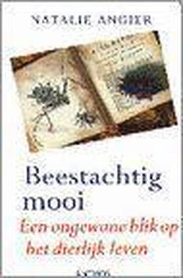 Beestachtig mooi - Natalie Angier 9789041401847, Verzenden, Gelezen, Natalie Angier