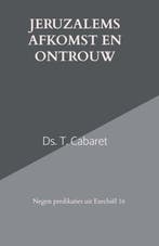 Cabaret, Ds. T.-Jeruzalems afkomst en ontrouw (nieuw), Boeken, Verzenden, Nieuw