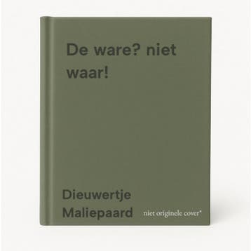 De ware? niet waar! - Dieuwertje Maliepaard 9789460890871, Verzenden, Zo goed als nieuw, Dieuwertje Maliepaard