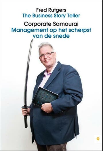 Corporate Samourai 9789048428281 Fred Rutgers, Verzenden, Zo goed als nieuw, Fred Rutgers