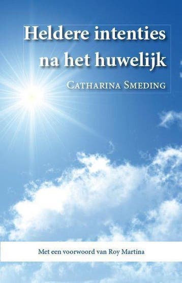 Heldere intenties na het huwelijk 9789001826017, Verzenden, Gelezen