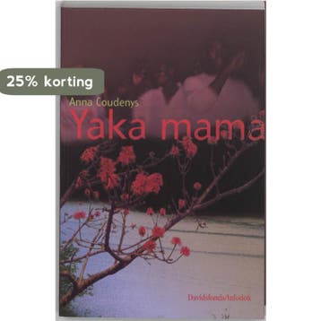 Yaka mama - A. Coudenys 9789059080430, Verzenden, Gelezen, A. Coudenys