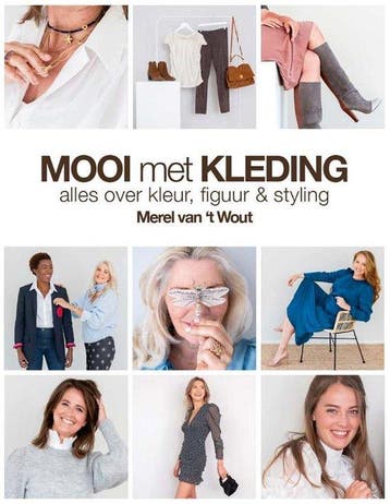 9789090327150 Mooi met Kleding | Tweedehands, Verzenden, Zo goed als nieuw, Merel van 't Wout