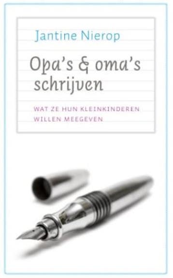 Opas en omas schrijven - Jantine Nierop 9789043515849, Verzenden, Gelezen, Jantine Nierop