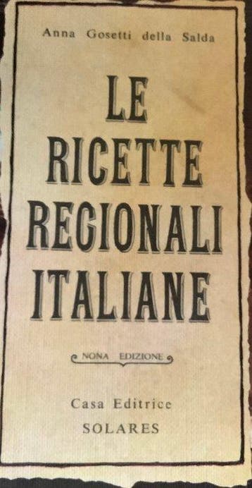 Anna Gosetti della Salda - Le ricette regionali italiane -