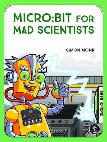 9781593279745 Micro:bit For Mad Scientists, Verzenden, Nieuw, Simon Monk