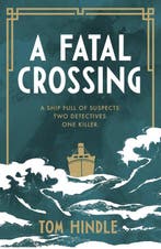A Fatal Crossing 9781529135701 Tom Hindle, Verzenden, Zo goed als nieuw, Tom Hindle