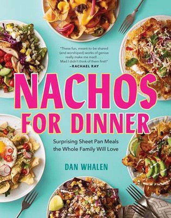 9781523510481 Nachos for Dinner Dan Whalen, Boeken, Kookboeken, Nieuw, Verzenden