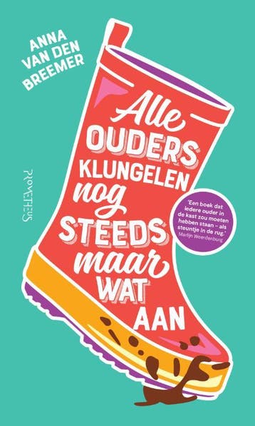 Alle ouders klungelen nog steeds maar wat aan 9789044649932, Verzenden, Gelezen, Anna van den Breemer