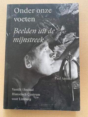 Fotos Mijnen / Mijnstreek - Fotos uit de archieven - NIEUW, Verzenden, 20e eeuw of later, Zo goed als nieuw