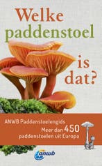 ANWB - Welke paddenstoel is dat? (9789021570136), Verzenden, Nieuw