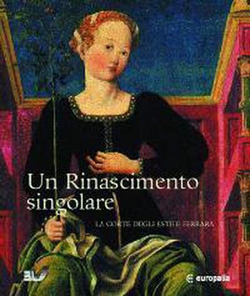 Europalia - Une Renaissance Singulière. La Cour des Este à, Verzenden, Zo goed als nieuw