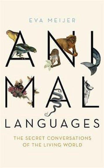 Animal Languages The secret conversations of the living, Verzenden, Gelezen, Eva Meijer